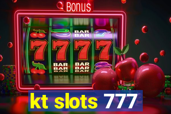 kt slots 777